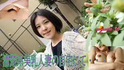 清楚系美乳人妻の自宅でドピュッ!! 彩佳 GALAPAGOS
